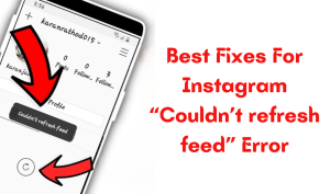 Instagram Couldn’t refresh feed