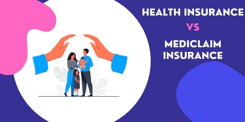 difference between mediclaim & health insurance
