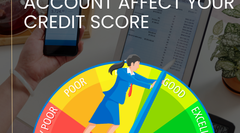 Does Closing a Bank Account Affect Your Credit Score