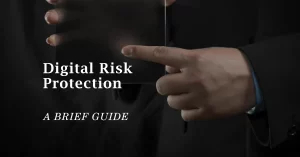 Digital Risk Protection