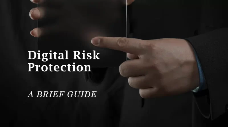 Digital Risk Protection