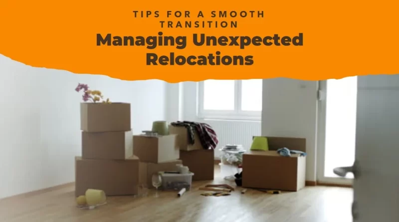 Strategies for Managing Unexpected or Urgent Move