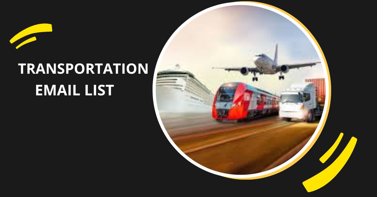 The Importance of a Transportation Industry Email List